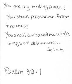 You are my hiding place; You shall presence me from trouble; You shall ...