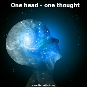 One head - one thought - Quotes and Sayings - StatusMind.com