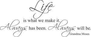 Life Is What You Make It | Wall Decals