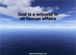 ... all human affairs - God, Bible and Religious Quotes - StatusMind.com