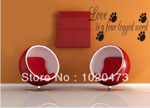 Love Is A Four-legged Word! Peaceful Love Quotes Wall Stickers Quotes ...
