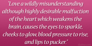 Love a wildly misunderstanding although highly desirable malfuction of ...