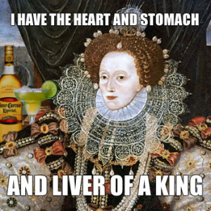 Get drunk with the kings and queens of England!