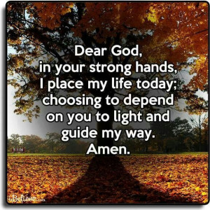 DEPEND ON YOU TO GUIDE MY WAY