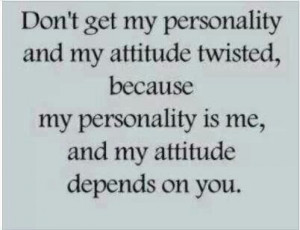 Personality/attitude