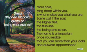 Great Stephen Richards quote on 'being your true self'