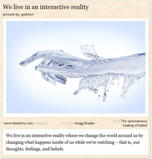 We live in an interactive reality... #quotes #spirituality