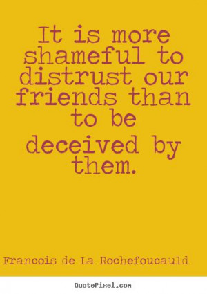 It sure does suck when you trust someone and they blab everything you ...