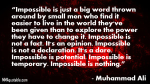 ... and Inspirational Quotes by the legendary boxer Muhammad Ali