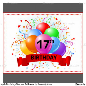 17th Birthday Quotes 17th Birthday Banner Balloons