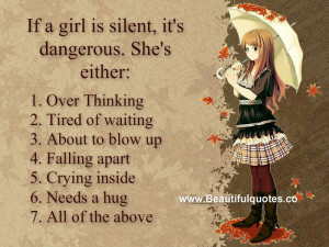 If a girl is silent, it's dangerous.