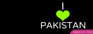 Pakistan Day Facebook Covers: 14 August I Love Pakistan Fb Cover