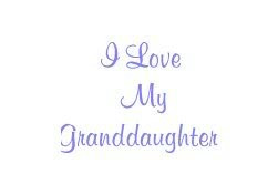All Graphics » i love my granddaughter
