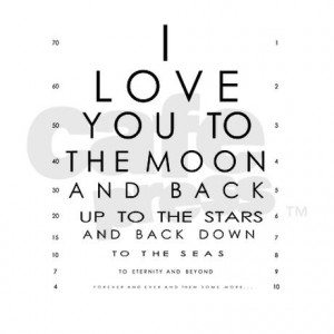 love_you_to_the_moon_and_back_eyechart_quote_mou.jpg?height=460 ...