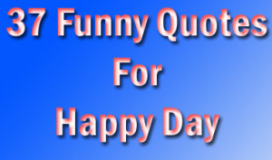 ... these 37 cute, innocent, rare but so humorous funny saying quotes