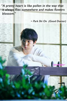 Good Doctor quote : Joo Won as Park Shi-on More