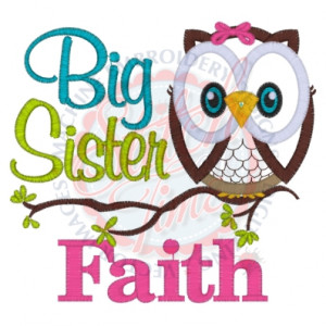 Sayings (4290) Big Sister Faith Owl Applique 5x7