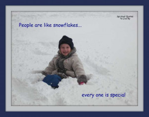 People Are Like Snowflakes
