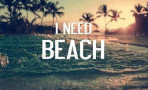 need beach