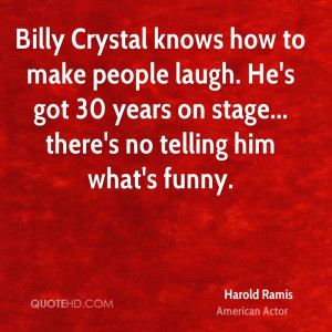 Billy Crystal knows how to make people laugh. He's got 30 years on ...