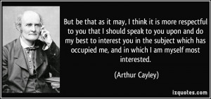 to you that I should speak to you upon and do my best to interest you ...