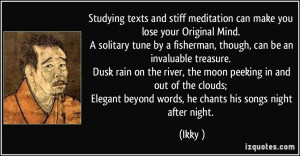 Studying texts and stiff meditation can make you lose your Original ...