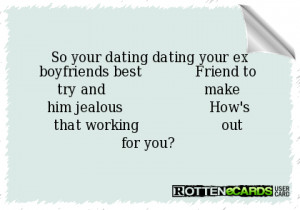Best Friend Dating Your Ex Boyfriends