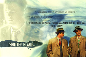 Shutter Island Chuck & Ted [Quote]