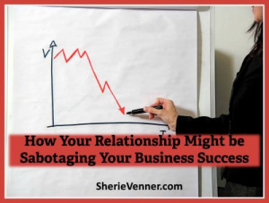 Relationship Sabotaging Business Success