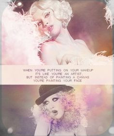 Makeup Junkie, Film Quotes, Makeup Quotes, Burlesque Movie Quotes ...
