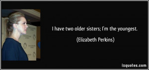More Elizabeth Perkins Quotes