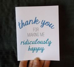 Thank you for making me ridiculously happy - in blue or gray, note ...