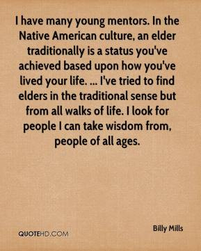 Billy Mills - I have many young mentors. In the Native American ...
