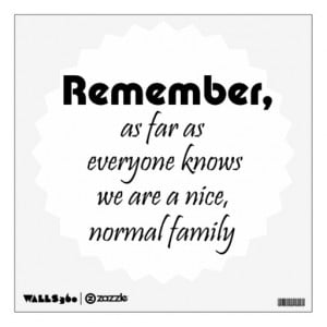 Funny quote wall decal family joke humor gifts
