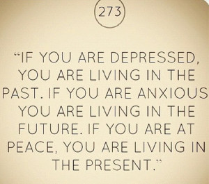 live in the present.
