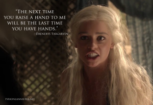 The most powerful Daenerys Targaryen quotes