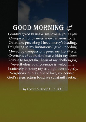Granted grace to rise and see love in your eyes.