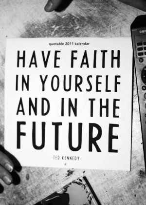 Have Faith In Yourself