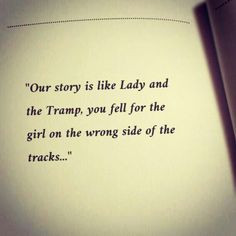 We're like Lady and the Tramp but opposite More