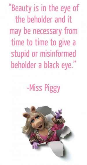 Miss Piggy!