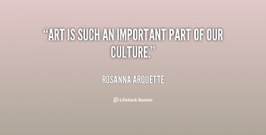 quote-Rosanna-Arquette-art-is-such-an-important-part-of-61688.png