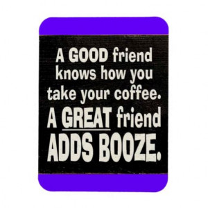 ... BEST COFFEE ADD BOOZE FUNNY SAYINGS LA FLEXIBLE MAGNET #cc #coffee