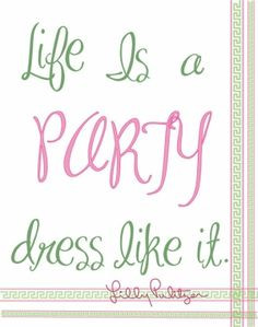 lia sophia - quote - life is a party, dress like it