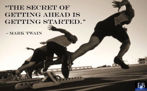 Getting Started Quote by Mark Twain