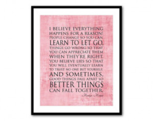 believe everything happens for a reason - Marilyn Monroe Quote ...