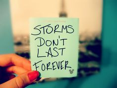 quotes #storms the hard times may come but thankfully it gets better ...