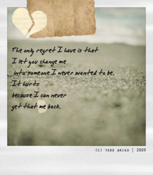 sadness,i,let,you,change,me,quote,quotes,me,i,want,tat,me,back,bitter ...
