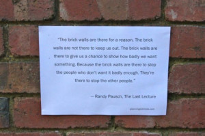 Randy Pausch Quotes Brick Wall