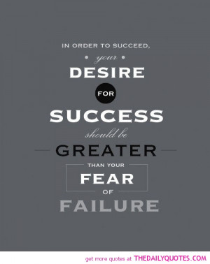 ... -for-success-greater-fear-failure-life-quotes-sayings-pictures.jpg