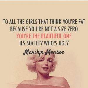 all the girls that think you're fat because you're not a size zero you ...